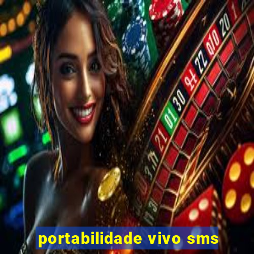 portabilidade vivo sms